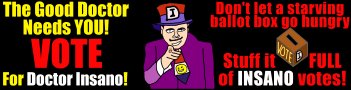 Listen to Uncle Ralph! Click here to Vote for Doctor Insano!